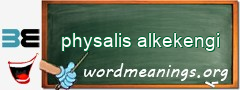 WordMeaning blackboard for physalis alkekengi